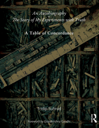صورة الغلاف: An Autobiography or The Story of My Experiments with Truth 1st edition 9780415571425