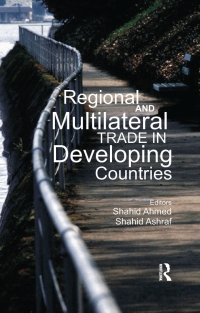 Cover image: Regional and Multilateral Trade in Developing Countries 1st edition 9780367817985