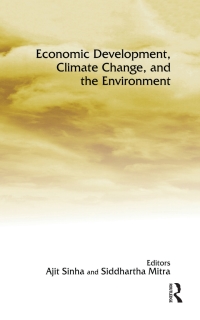 Cover image: Economic Development, Climate Change, and the Environment 1st edition 9781138376748