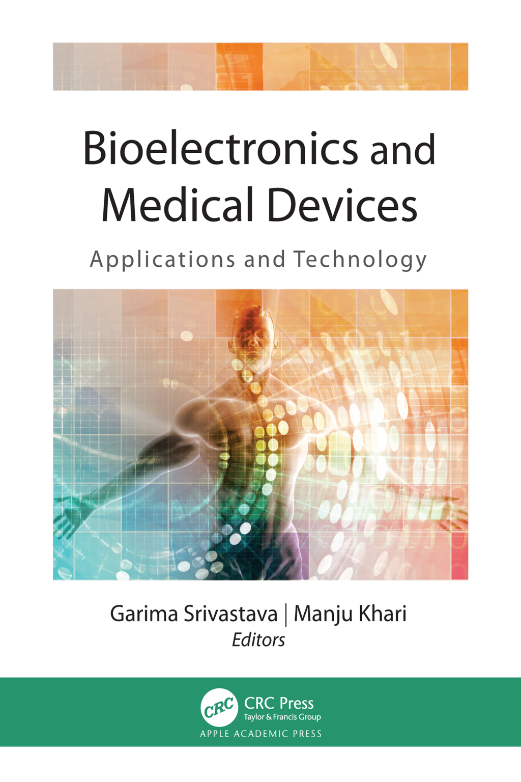 Bioelectronics and Medical Devices Applications and Technology 1st Edition