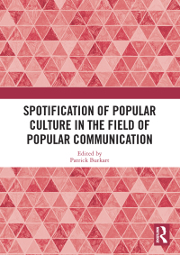 Imagen de portada: Spotification of Popular Culture in the Field of Popular Communication 1st edition 9780367483463