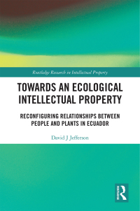 Cover image: Towards an Ecological Intellectual Property 1st edition 9780367517700