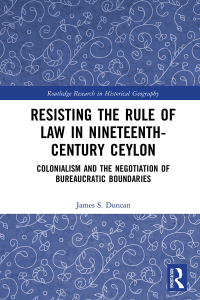 Imagen de portada: Resisting the Rule of Law in Nineteenth-Century Ceylon 1st edition 9780367515522