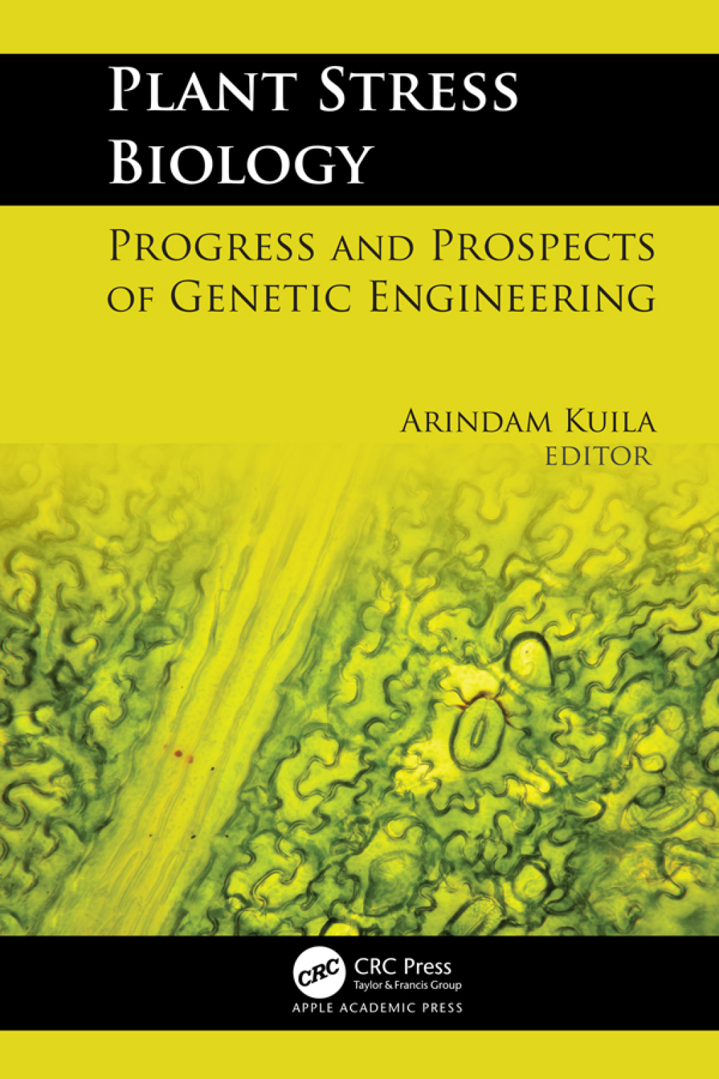 Plant Stress Biology Progress and Prospects of Genetic Engineering 1st Edition