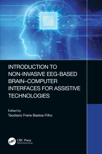 Cover image: Introduction to Non-Invasive EEG-Based Brain-Computer Interfaces for Assistive Technologies 1st edition 9780367502225