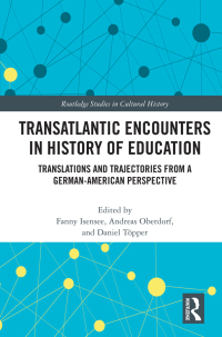 Cover image: Transatlantic Encounters in History of Education 1st edition 9780367276775