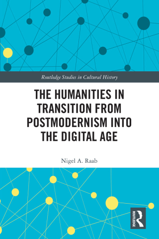 Imagen de portada: The Humanities in Transition from Postmodernism into the Digital Age 1st edition 9780367520397