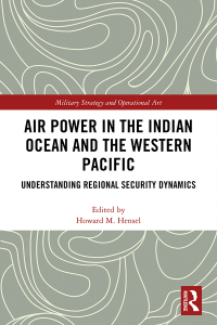 Cover image: Air Power in the Indian Ocean and the Western Pacific 1st edition 9780367496944