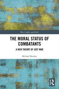صورة الغلاف: The Moral Status of Combatants 1st edition 9780367247140