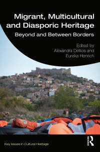 Imagen de portada: Migrant, Multicultural and Diasporic Heritage 1st edition 9780367348489