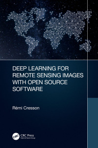 Immagine di copertina: Deep Learning for Remote Sensing Images with Open Source Software 1st edition 9780367858483