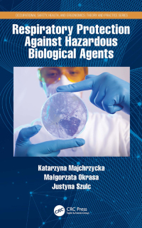 Cover image: Respiratory Protection Against Hazardous Biological Agents 1st edition 9780367489939