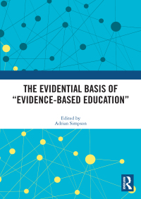 Cover image: The Evidential Basis of “Evidence-Based Education” 1st edition 9780367520342