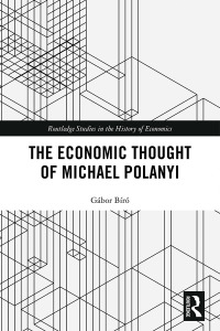Omslagafbeelding: The Economic Thought of Michael Polanyi 1st edition 9780367785062