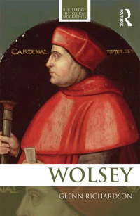 Imagen de portada: WOLSEY 1st edition 9780415684477
