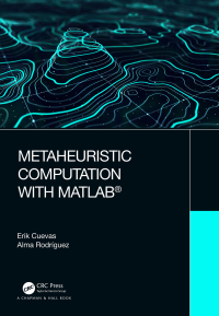 Imagen de portada: Metaheuristic Computation with MATLAB® 1st edition 9780367438869