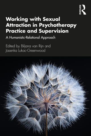 Omslagafbeelding: Working with Sexual Attraction in Psychotherapy Practice and Supervision 1st edition 9780367250768