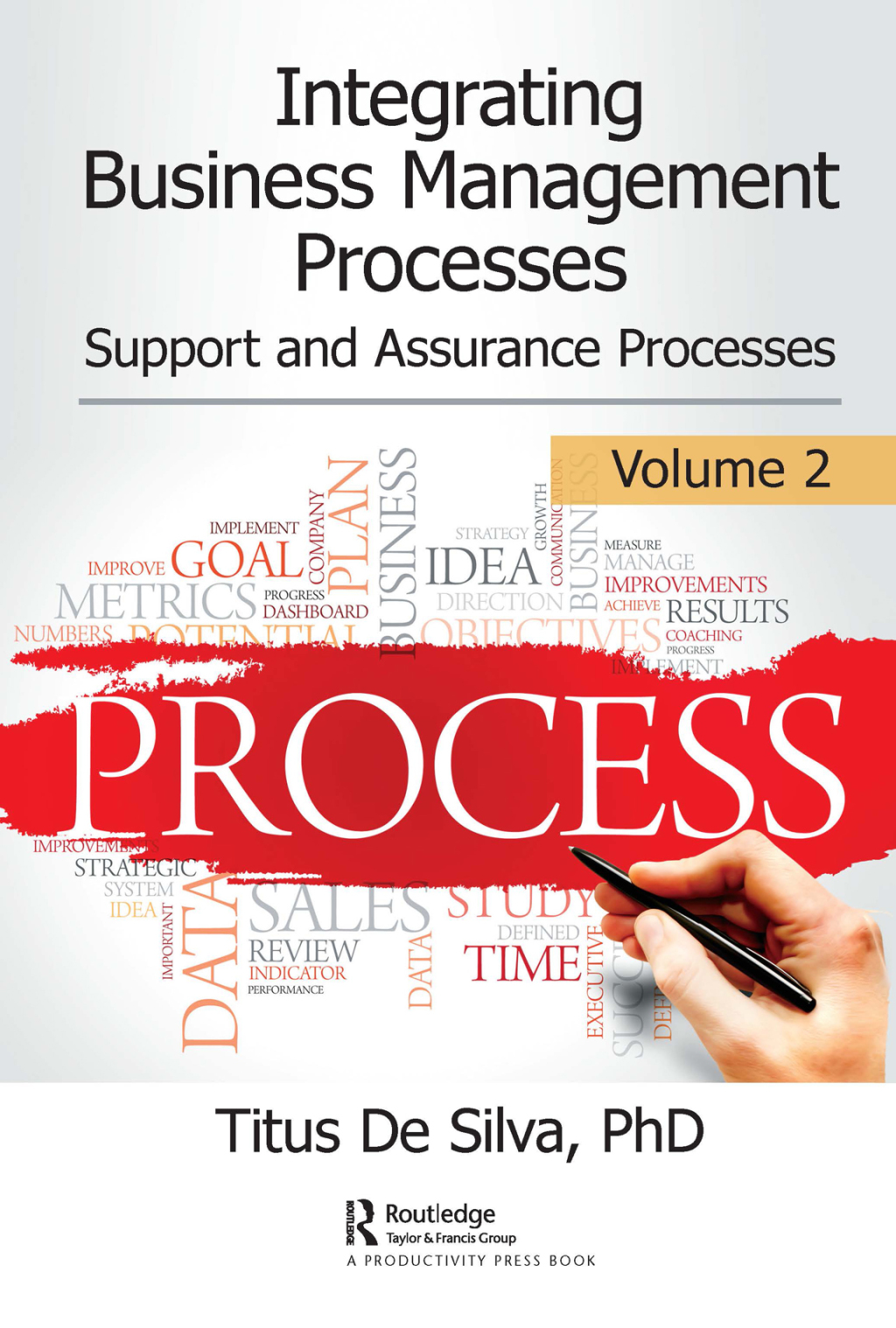 Integrating Business Management Processes Volume 2: Support and Assurance Processes 1st Edition