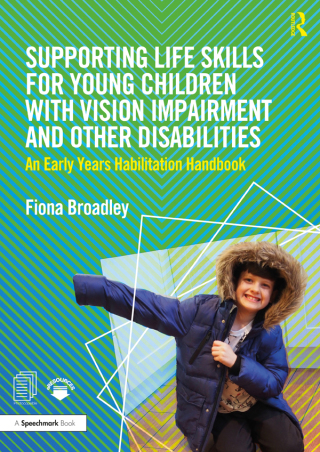 Imagen de portada: Supporting Life Skills for Young Children with Vision Impairment and Other Disabilities 1st edition 9780367513122