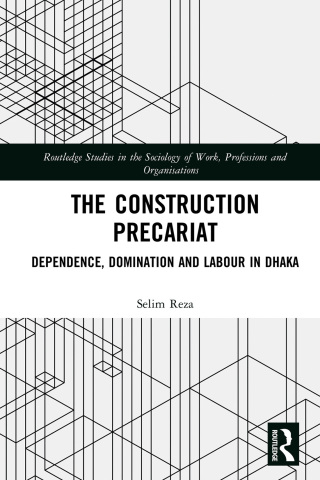Cover image: The Construction Precariat 1st edition 9780367355524