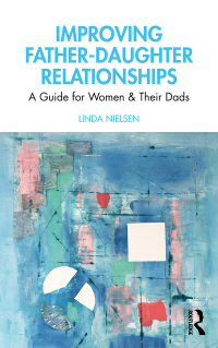 Cover image: Improving Father-Daughter Relationships 1st edition 9780367524289