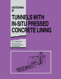 صورة الغلاف: Tunnels with In-situ Pressed Concrete Lining 1st edition 9789054101413
