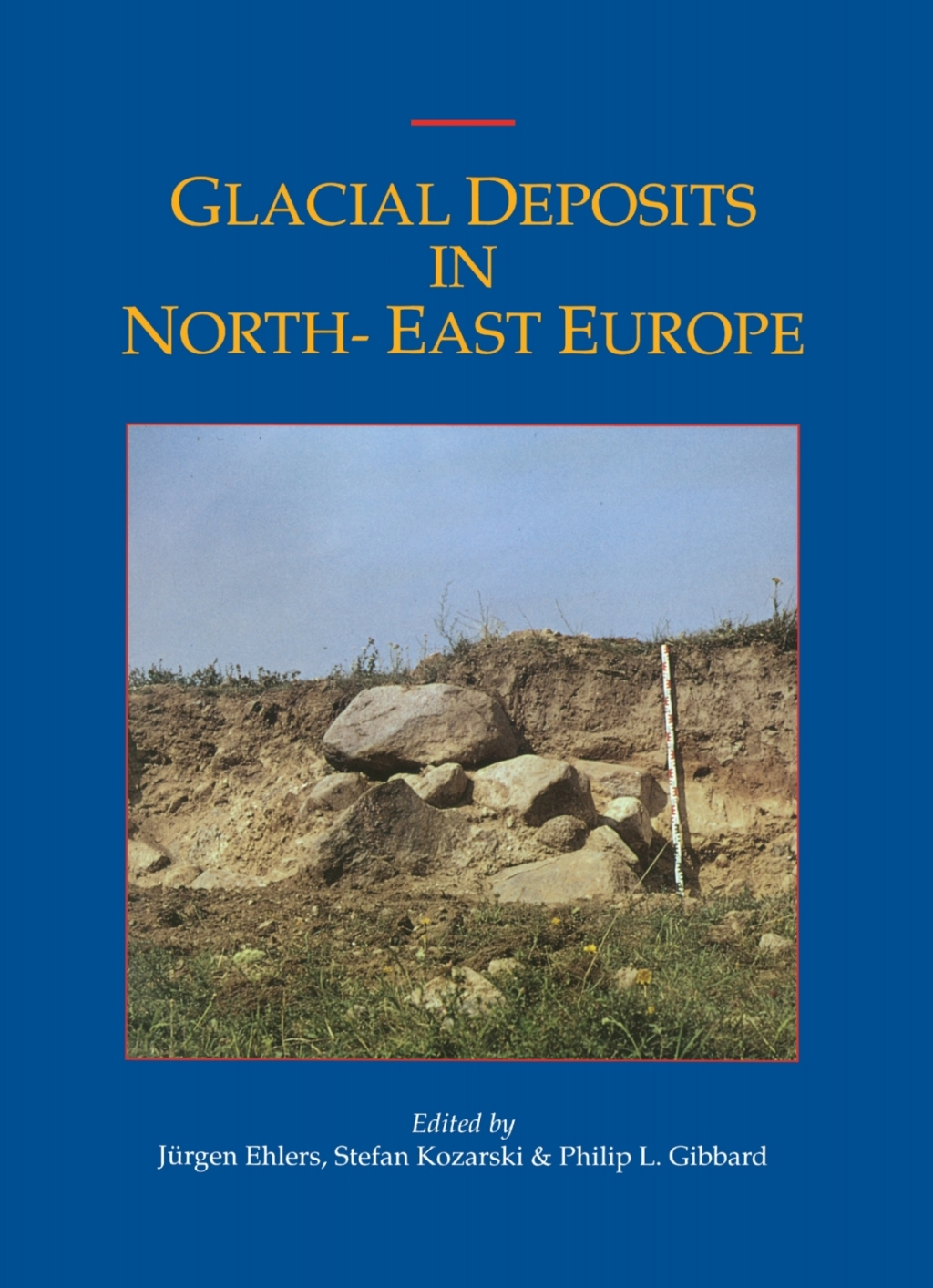 Glacial Deposits in Northeast Europe 1st Edition