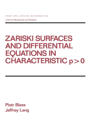 Cover image: Zariski Surfaces and Differential Equations in Characteristic P < O 1st edition 9780367824730