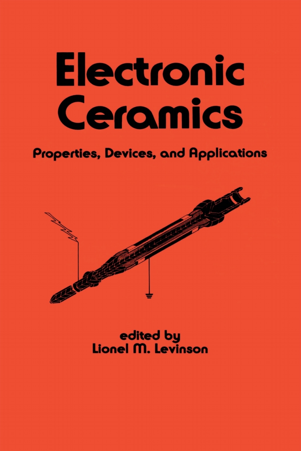 Electronic Ceramics Properties: Devices, and Applications 1st Edition