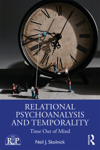 Cover image: Relational Psychoanalysis and Temporality 1st edition 9780367236595