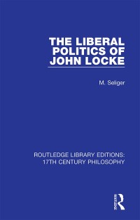 Cover image: The Liberal Politics of John Locke 1st edition 9780367331061