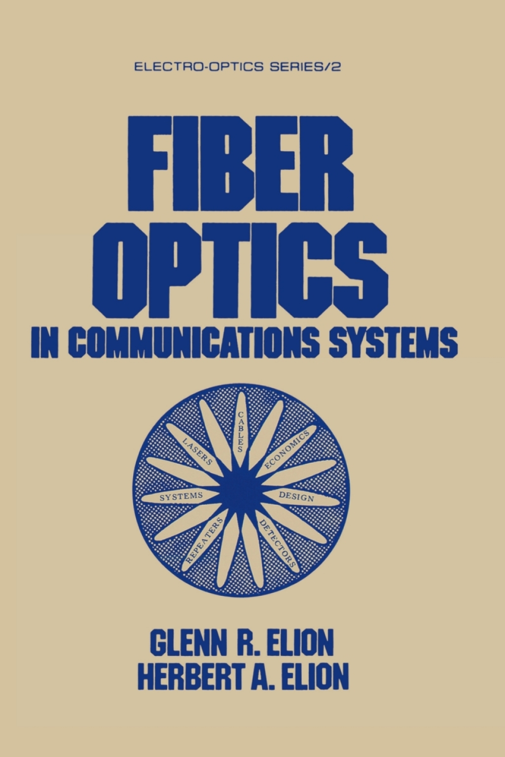 Fiber Optics in Communications Systems 1st Edition