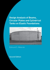 表紙画像: Design Analysis of Beams, Circular Plates and Cylindrical Tanks on Elastic Foundations 2nd edition 9780415383509