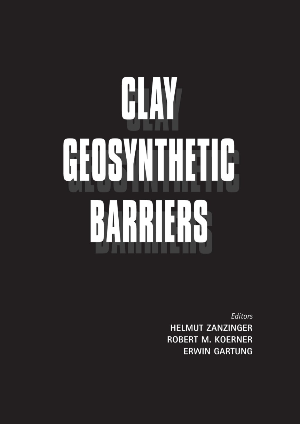 Clay Geosynthetic Barriers 1st Edition