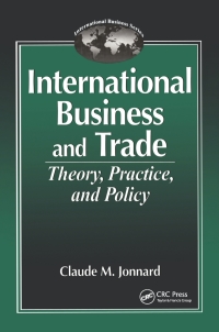 صورة الغلاف: International Business and TradeTheory, Practice, and Policy 1st edition 9781574441550