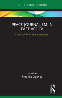 Cover image: Peace Journalism in East Africa 1st edition 9780367250683