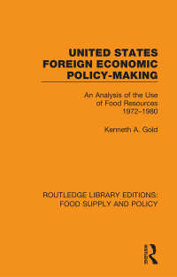 表紙画像: United States Foreign Economic Policy-making 1st edition 9780367275785