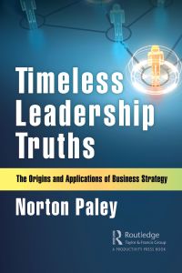 صورة الغلاف: Timeless Leadership Truths 1st edition 9780367321550