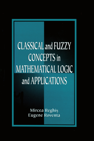 Cover image: Classical and Fuzzy Concepts in Mathematical Logic and Applications, Professional Version 1st edition 9780849331978