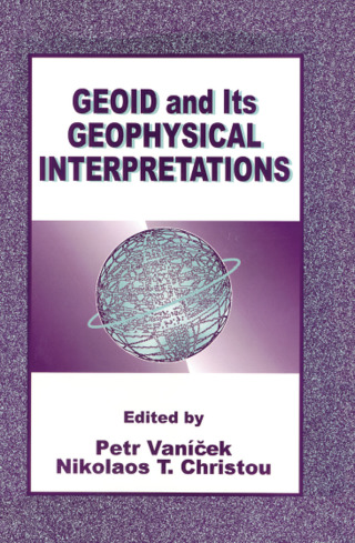Cover image: Geoid and its Geophysical Interpretations 1st edition 9780849342271