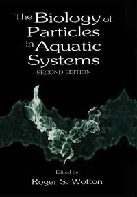 Imagen de portada: The Biology of Particles in Aquatic Systems, Second Edition 2nd edition 9780873719056