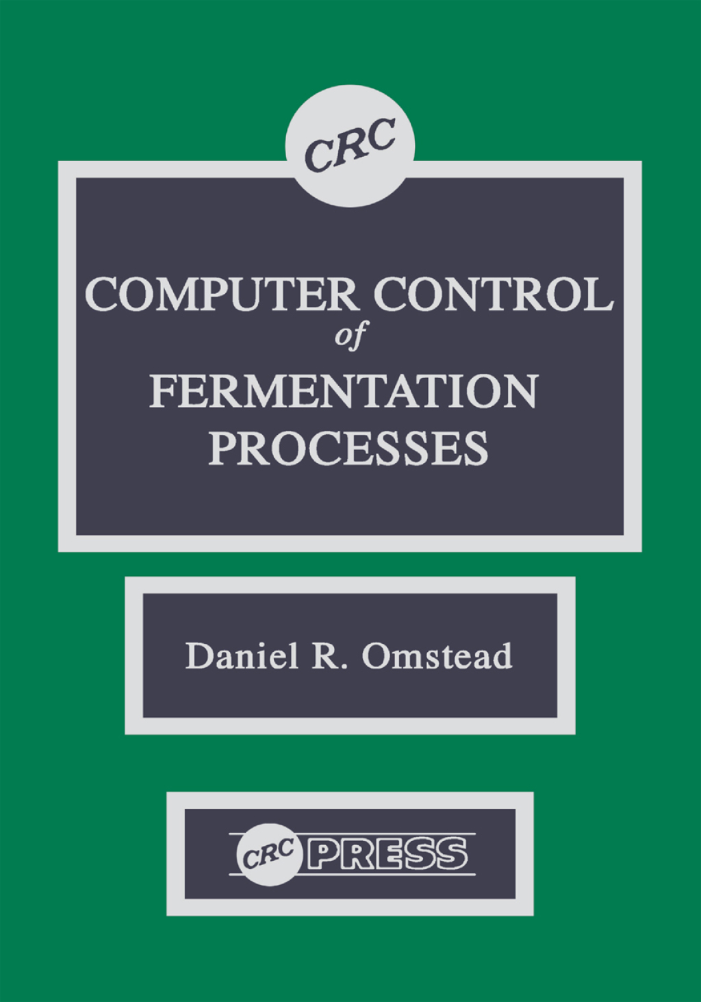 Computer Control of Fermentation Processes 1st Edition