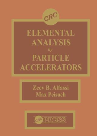 Imagen de portada: Elemental Analysis by Particle Accelerators 1st edition 9780849360312