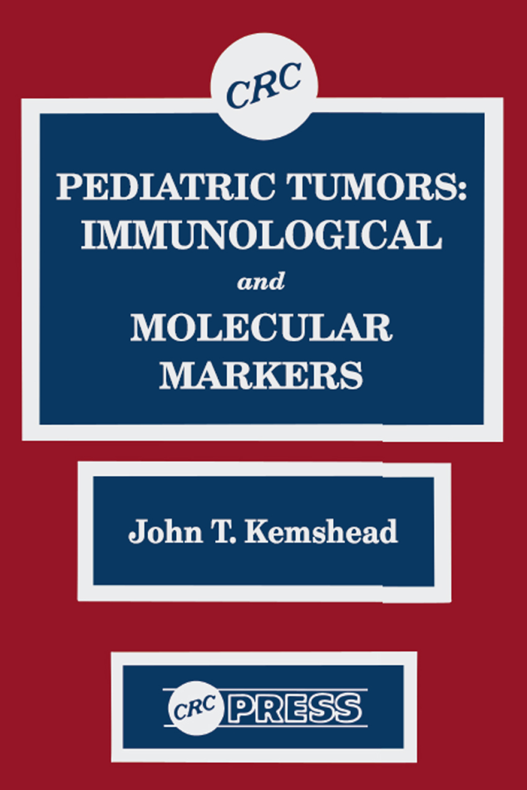 Pediatric Tumors Immunological and Molecular Markers 1st Edition