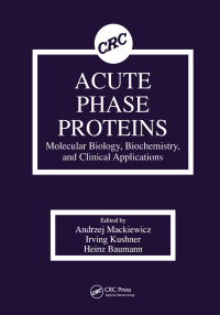 Imagen de portada: Acute Phase Proteins Molecular Biology, Biochemistry, and Clinical Applications 1st edition 9780367449797
