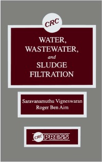Imagen de portada: Water, Wastewater, and Sludge Filtration 1st edition 9780849369834