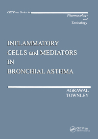 表紙画像: Inflammatory Cells and Mediators in Bronchial Asthma 1st edition 9780849372940