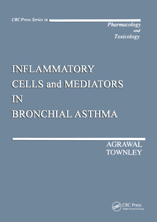 Cover image: Inflammatory Cells and Mediators in Bronchial Asthma 1st edition 9780849372940