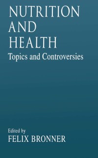 Cover image: Nutrition and HealthTopics and Controversies 1st edition 9780849378492