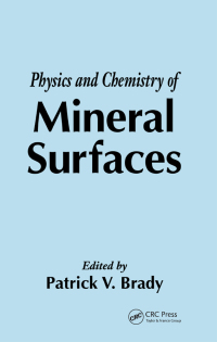 Cover image: The Physics and Chemistry of Mineral Surfaces 1st edition 9780367401313